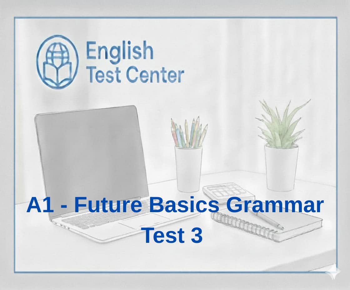 A1 future grammar test, will vs going to A1, future tense mastery A1, IELTS beginner future tense, TOEFL foundation future grammar, YDS A1 will going to