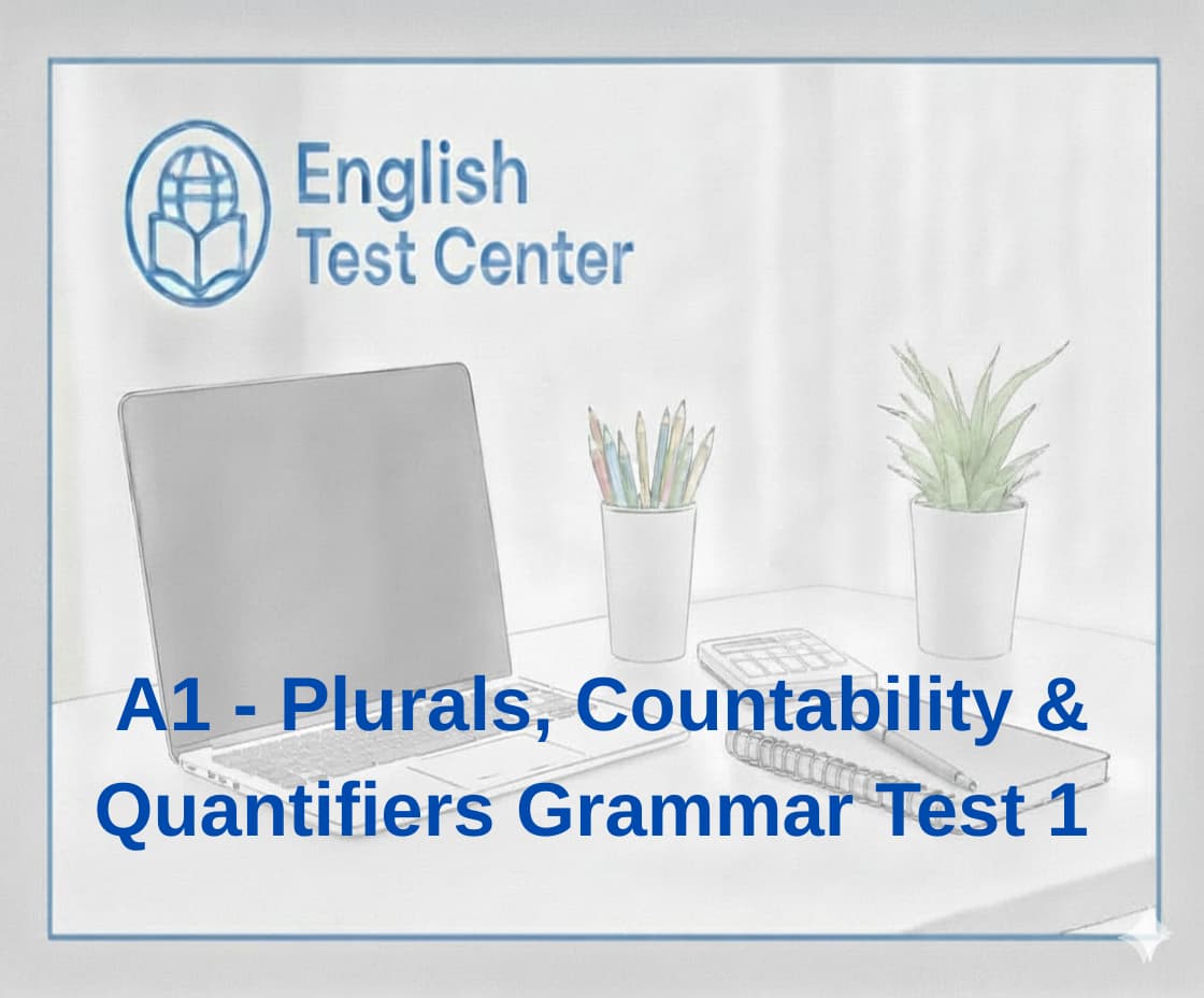 A1 plurals grammar test, countable uncountable nouns A1, much many some any A1, IELTS beginner quantifiers, TOEFL foundation grammar, YDS A1 grammar