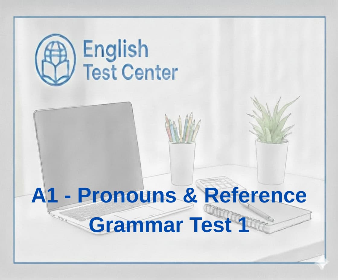 A1 pronouns test, subject object pronouns A1, possessive adjectives A1, this that these those A1, IELTS beginner pronouns, TOEFL foundation reference words, YDS A1 pronoun grammar