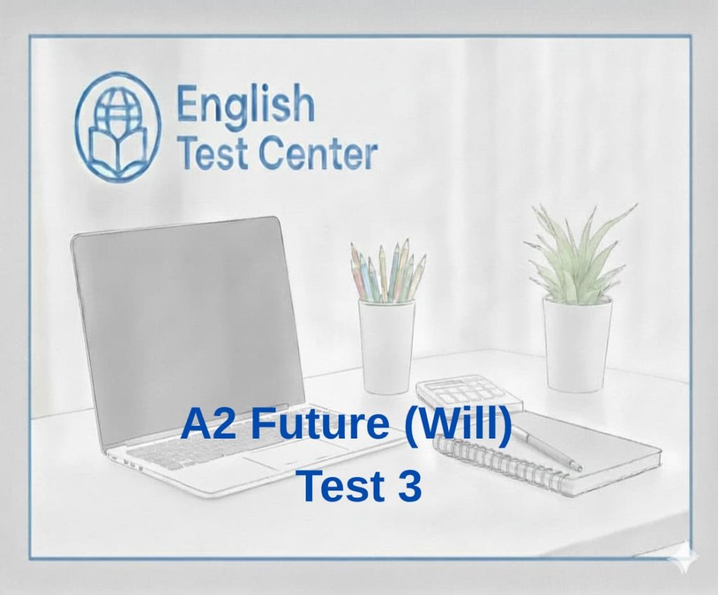 The Future Simple with will is used to talk about predictions, promises, offers, and decisions made at the moment of speaking. At A2 level, learners should understand that will and won’t are followed by the base form of the main verb. This test helps students practise positive sentences, negative sentences, and questions with will, which are common in IELTS, TOEFL, YDS, school exams, and everyday English communication.