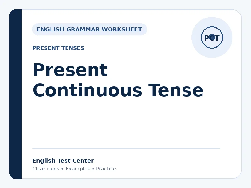 Present Continuous Tense: Rules, Uses, Examples, and Quiz