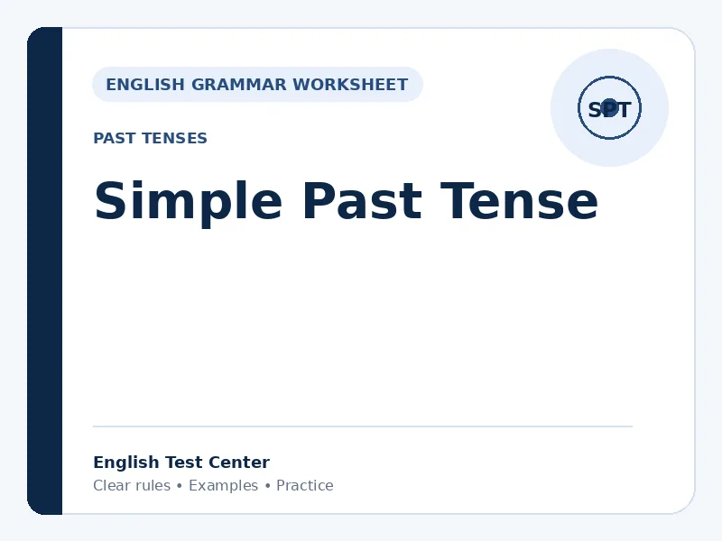 Simple Past Tense: Rules, Uses, Examples, and Quiz