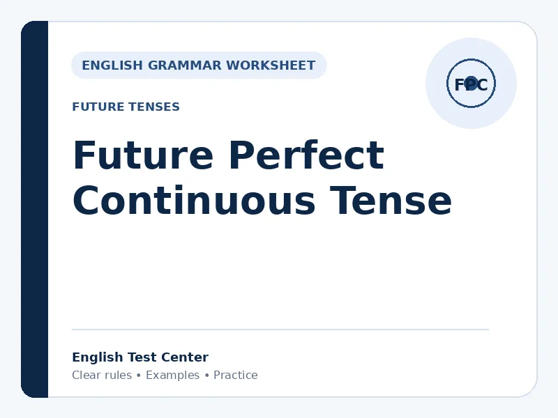 Future Perfect Continuous Tense