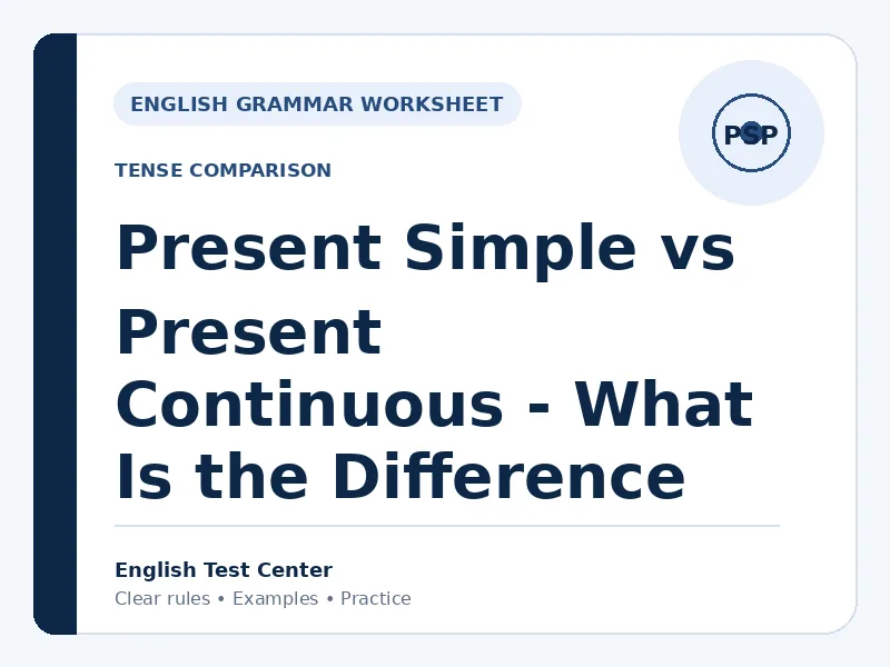 Present Simple vs Present Continuous What Is the Difference